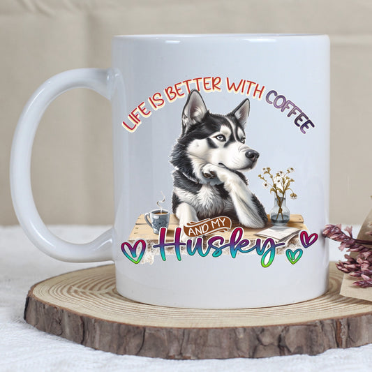 Life's Better With Coffee Mug - Husky