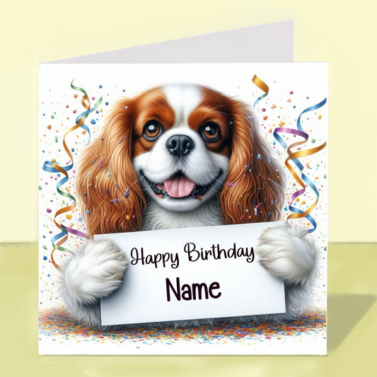 Cavalier King Charles Spaniel Birthday Card - Personalised